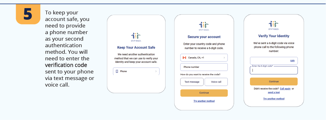 5. To keep your account safe, you need to provide a phone number as your second authentication method. You will need to enter the verification code sent to your phone via text message or voice call.